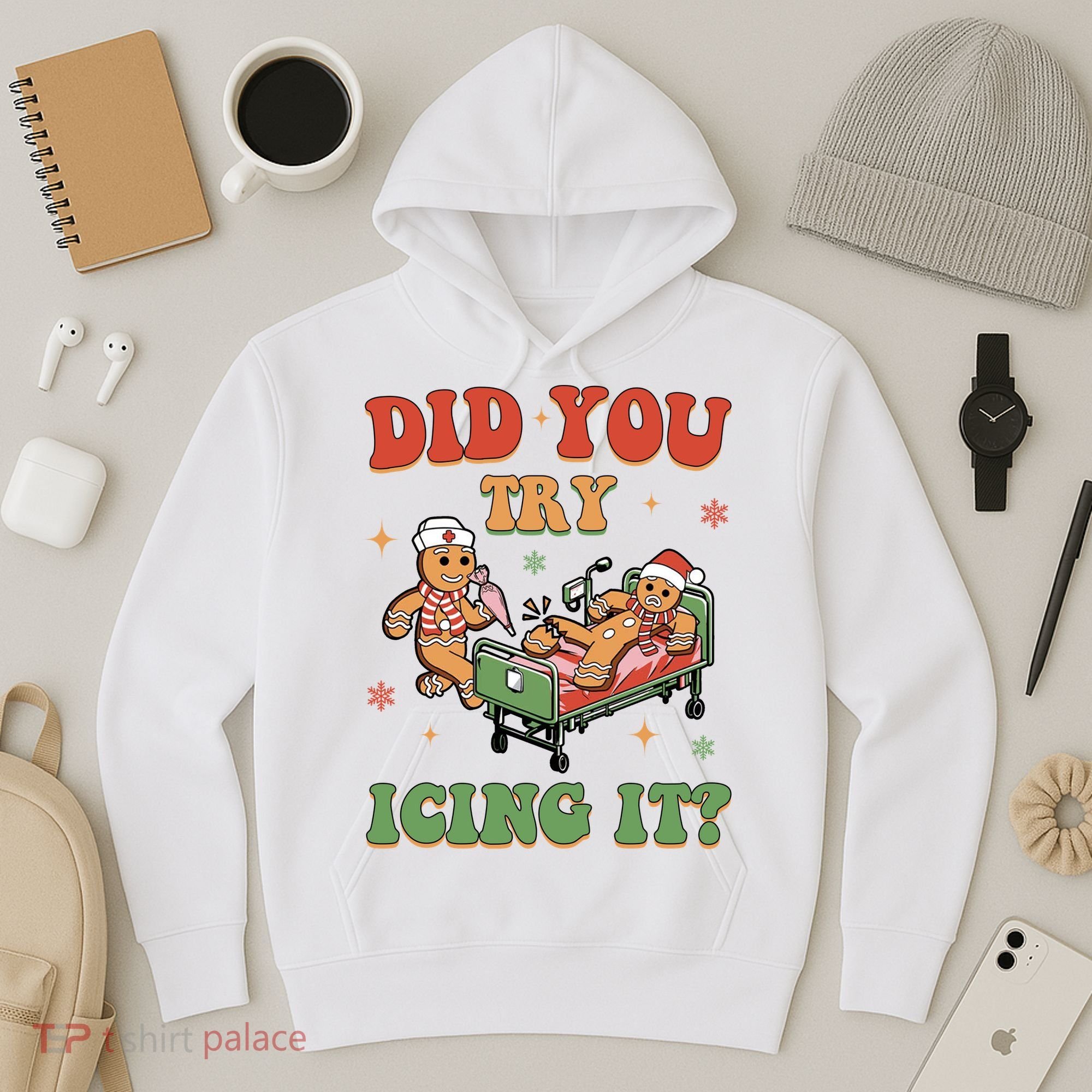 Did You Try Icing It Gingerbread Nurse Funny Christmas Hoodie