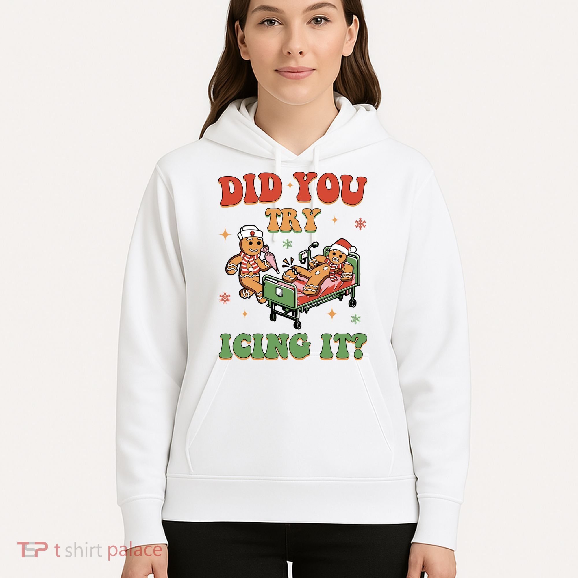 Did You Try Icing It Gingerbread Nurse Funny Christmas Hoodie