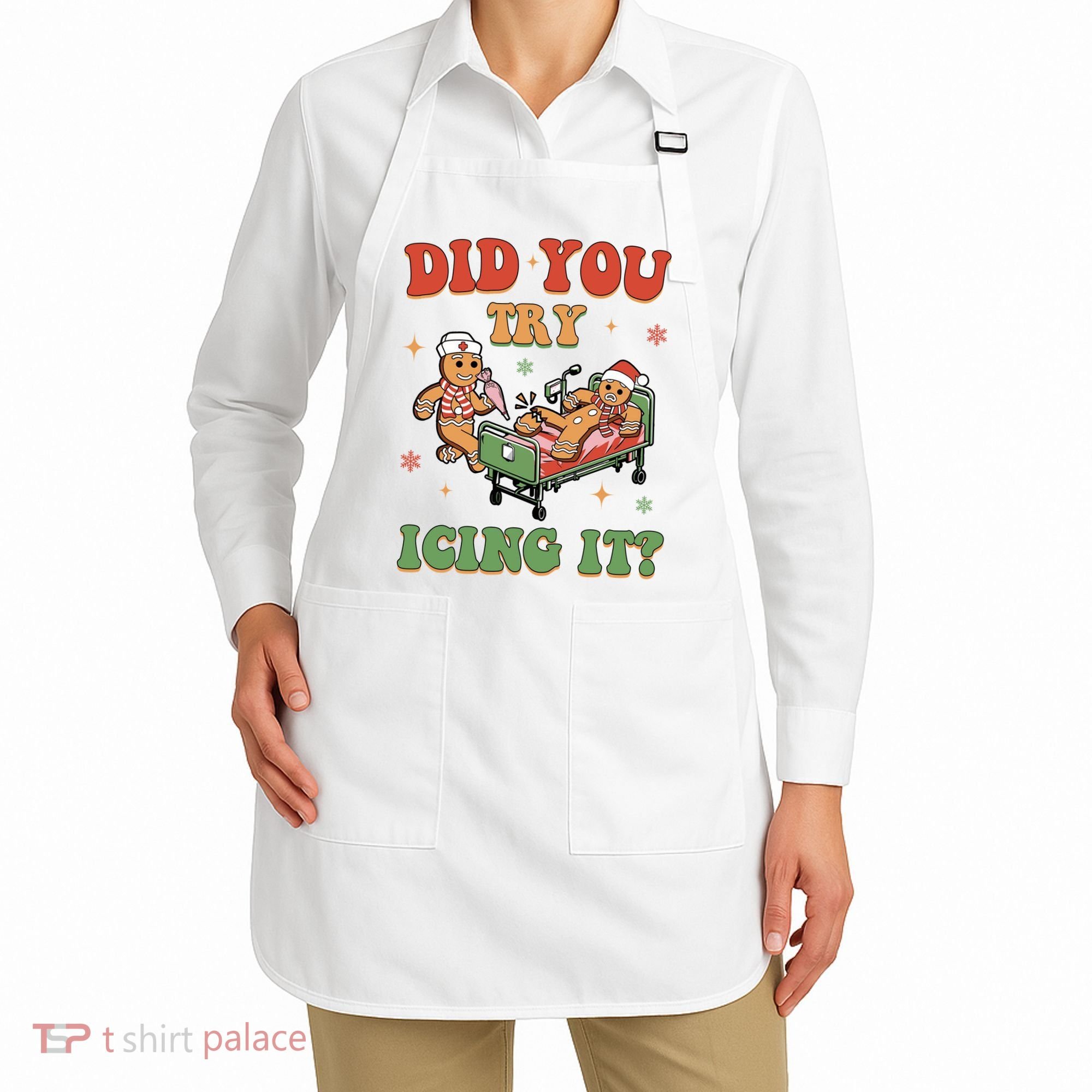 Did You Try Icing It Gingerbread Nurse Funny Christmas Apron