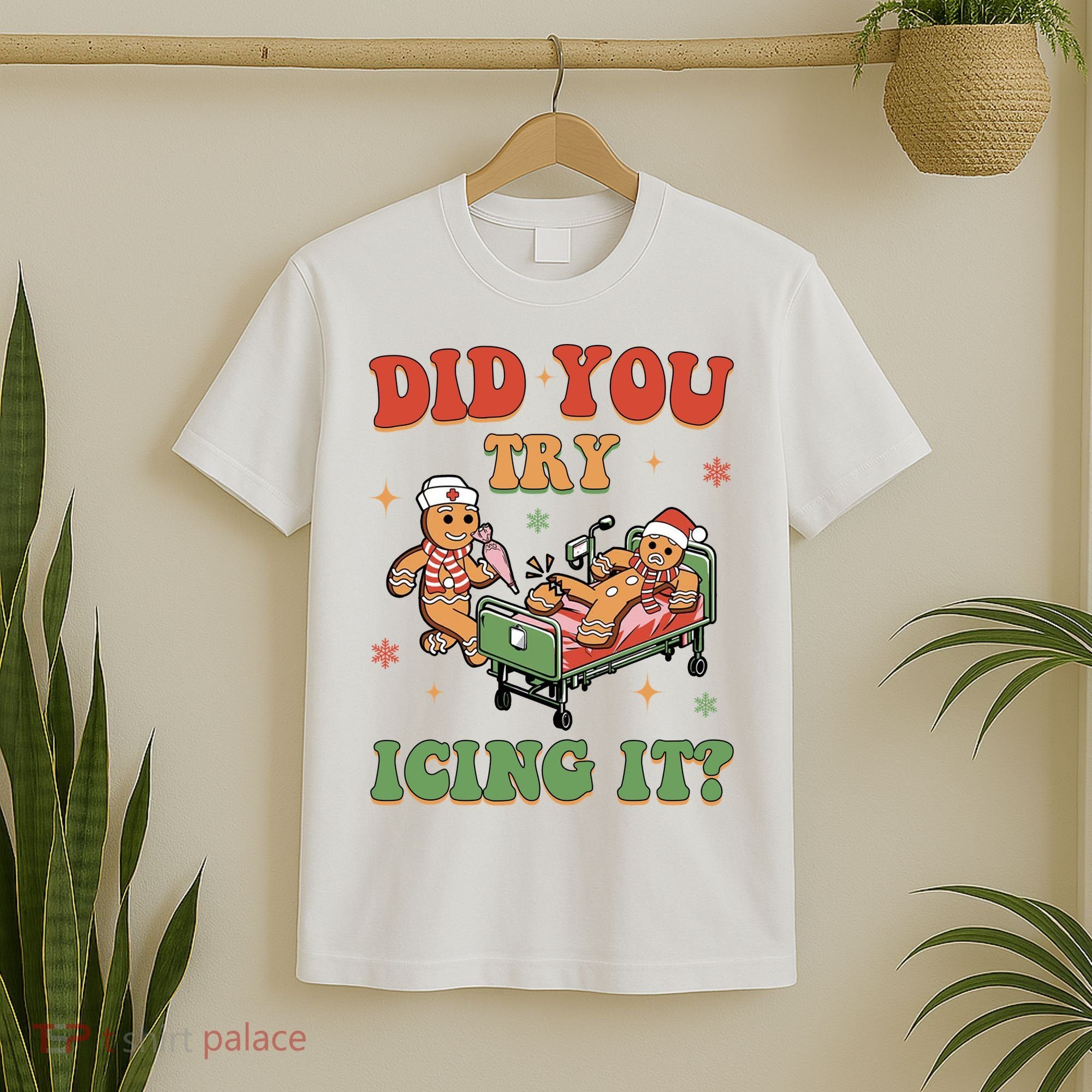 Did You Try Icing It Gingerbread Nurse Funny Christmas T-Shirt