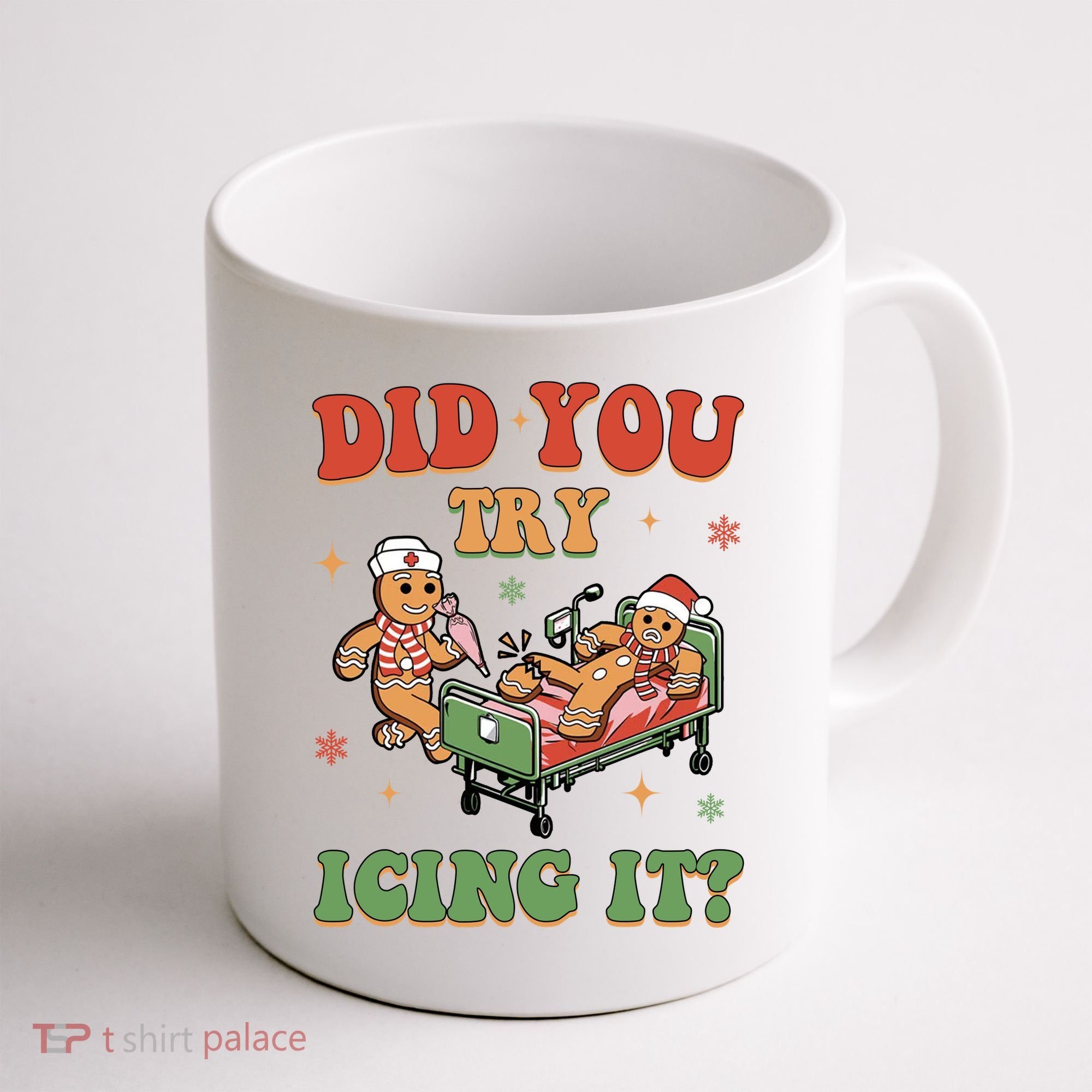Did You Try Icing It Gingerbread Nurse Funny Christmas Coffee Mug