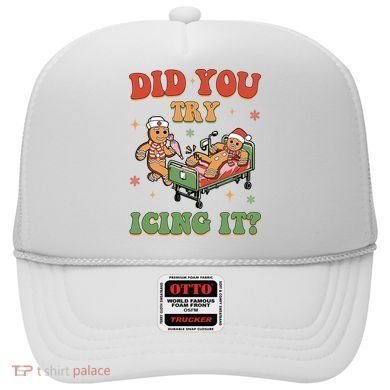 Did You Try Icing It Gingerbread Nurse Funny Christmas Hat