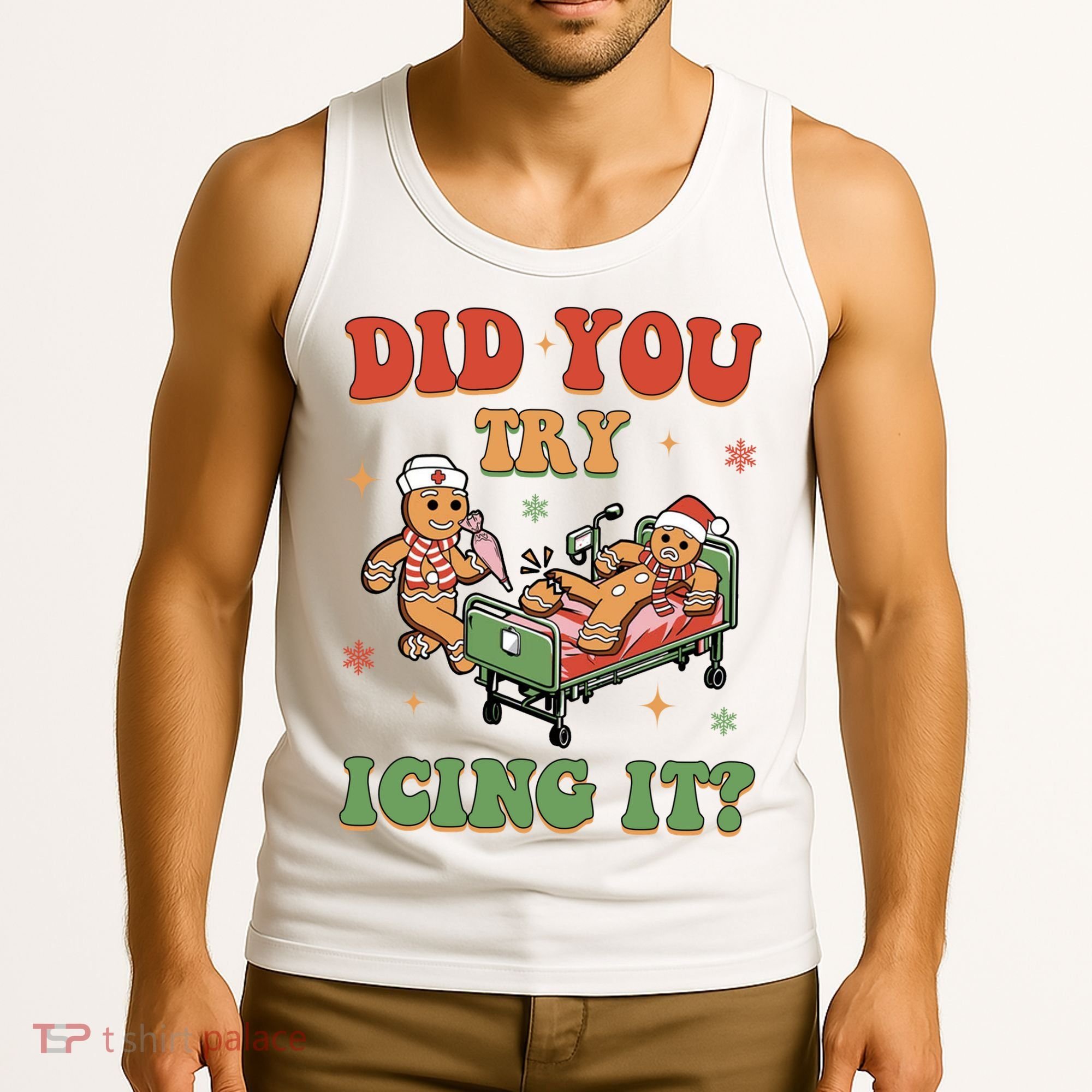 Did You Try Icing It Gingerbread Nurse Funny Christmas Tank Top