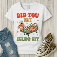 Did You Try Icing It Gingerbread Nurse Funny Christmas Women's T-Shirt thumb 3