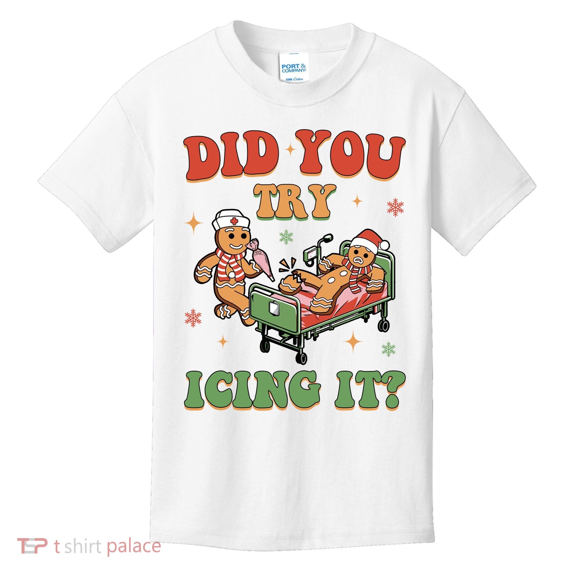 Did You Try Icing It Gingerbread Nurse Funny Christmas Kids T-Shirt