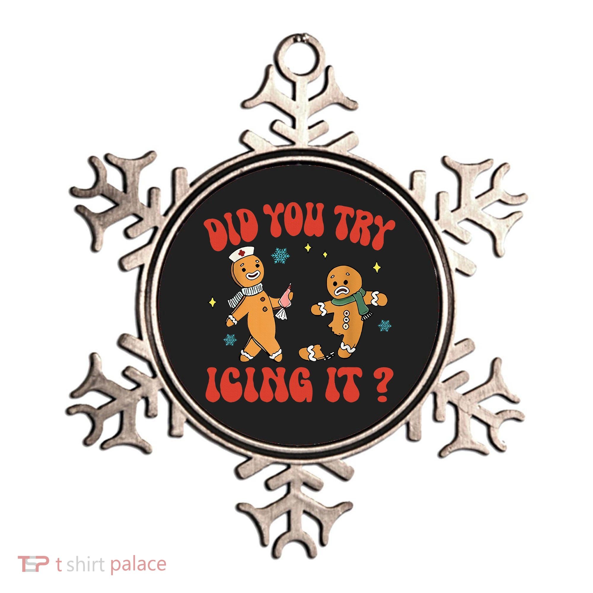 Did You Try Icing It Funny Christmas Nurse Gingerbread Man  Ornament