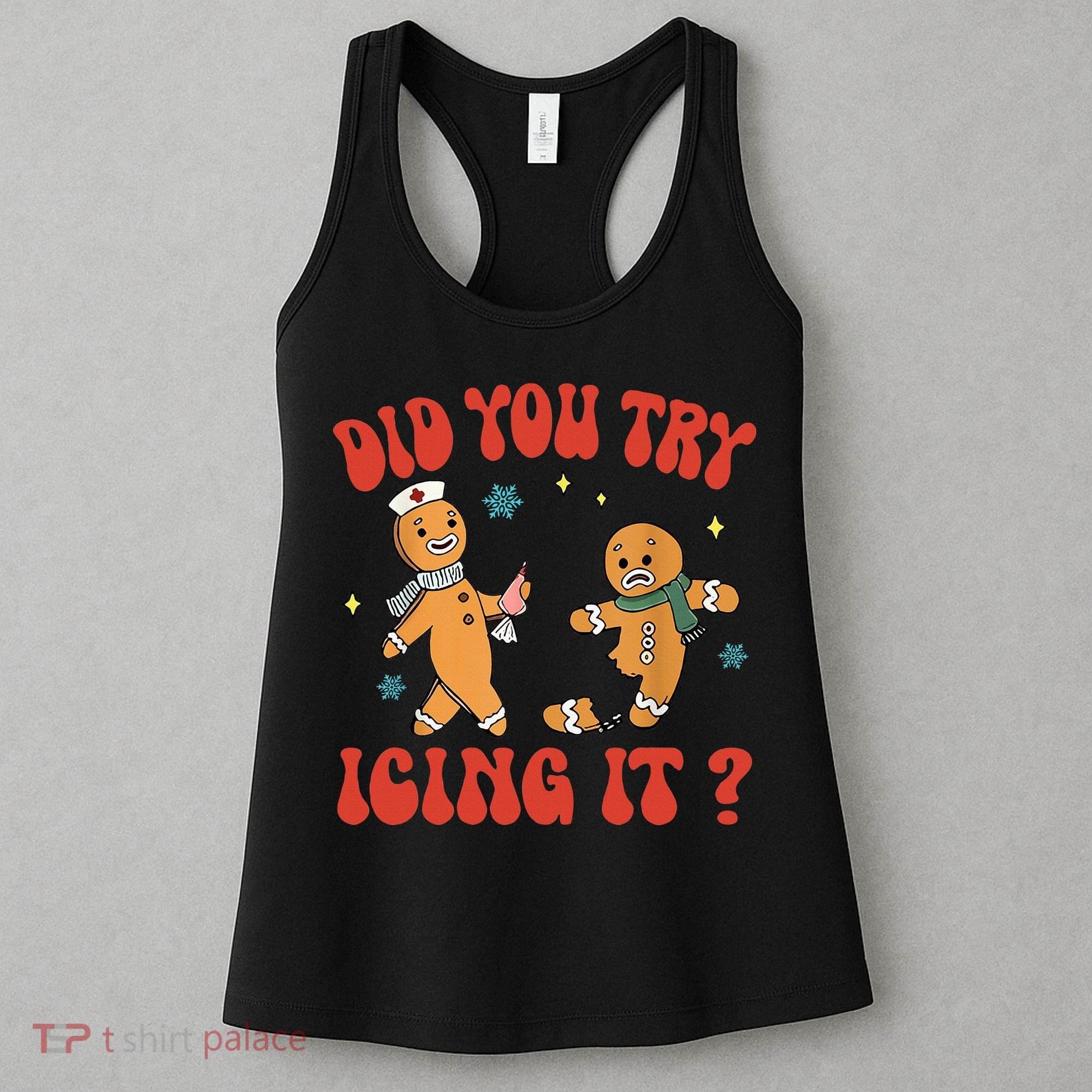 Did You Try Icing It Funny Christmas Nurse Gingerbread Man  Women's Tank Top