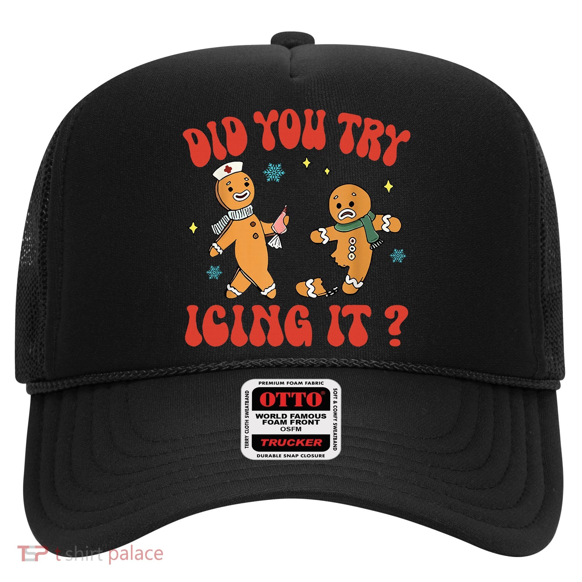 Did You Try Icing It Funny Christmas Nurse Gingerbread Man  Hat