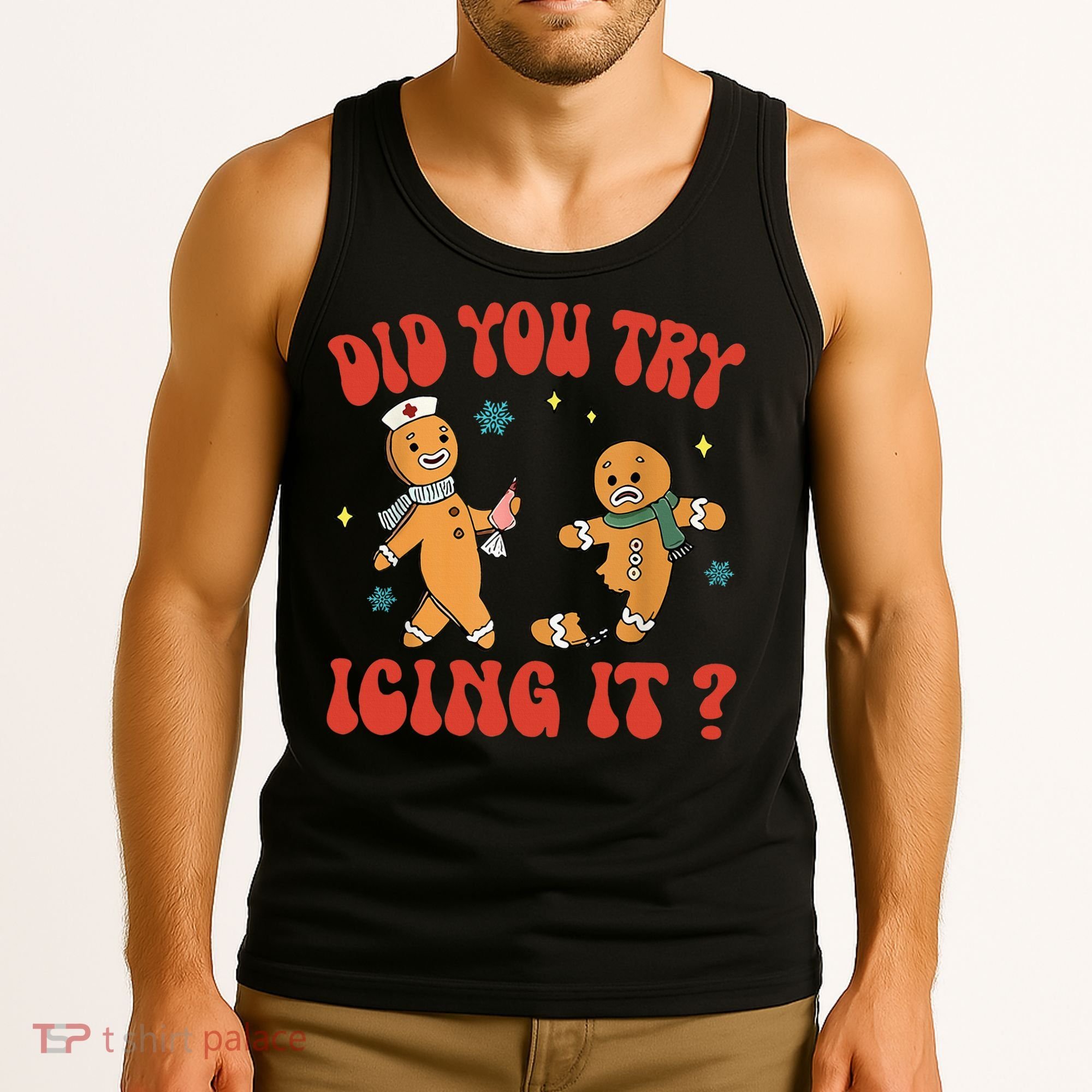 Did You Try Icing It Funny Christmas Nurse Gingerbread Man  Tank Top