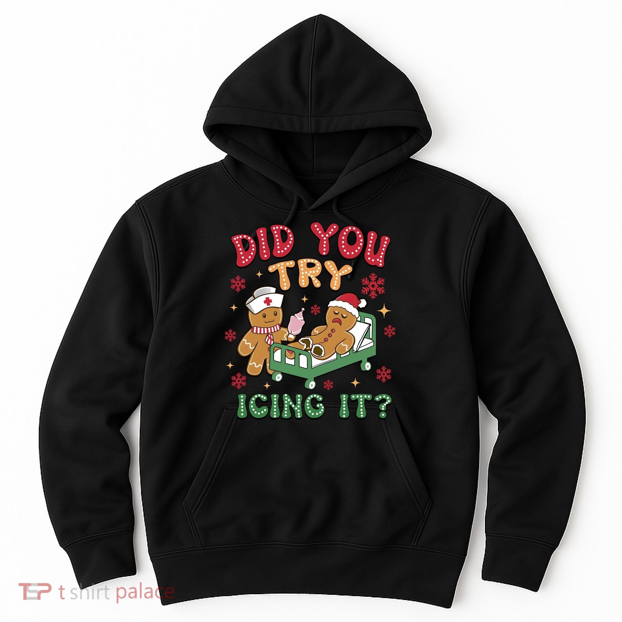 Did You Try Icing It Cute Christmas Hoodie