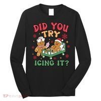 Did You Try Icing It Cute Christmas Long Sleeve Shirt thumb 0