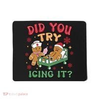Did You Try Icing It Cute Christmas Mousepad thumb 0