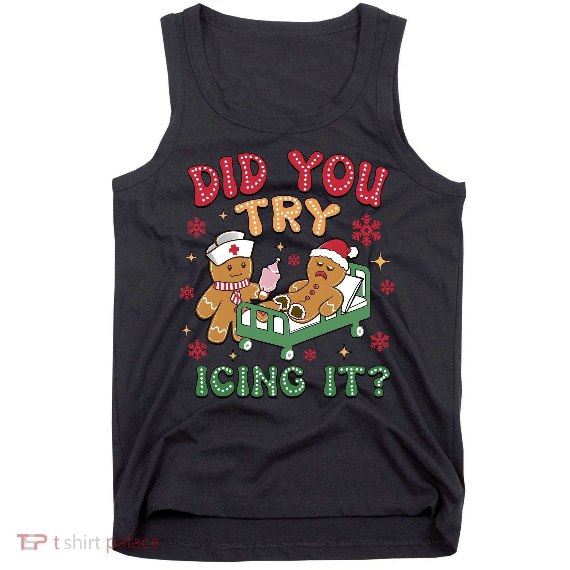Did You Try Icing It Cute Christmas Tank Top