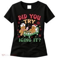 Did You Try Icing It Cute Christmas Women's T-Shirt thumb 0