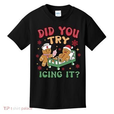 Did You Try Icing It Cute Christmas Kids T-Shirt