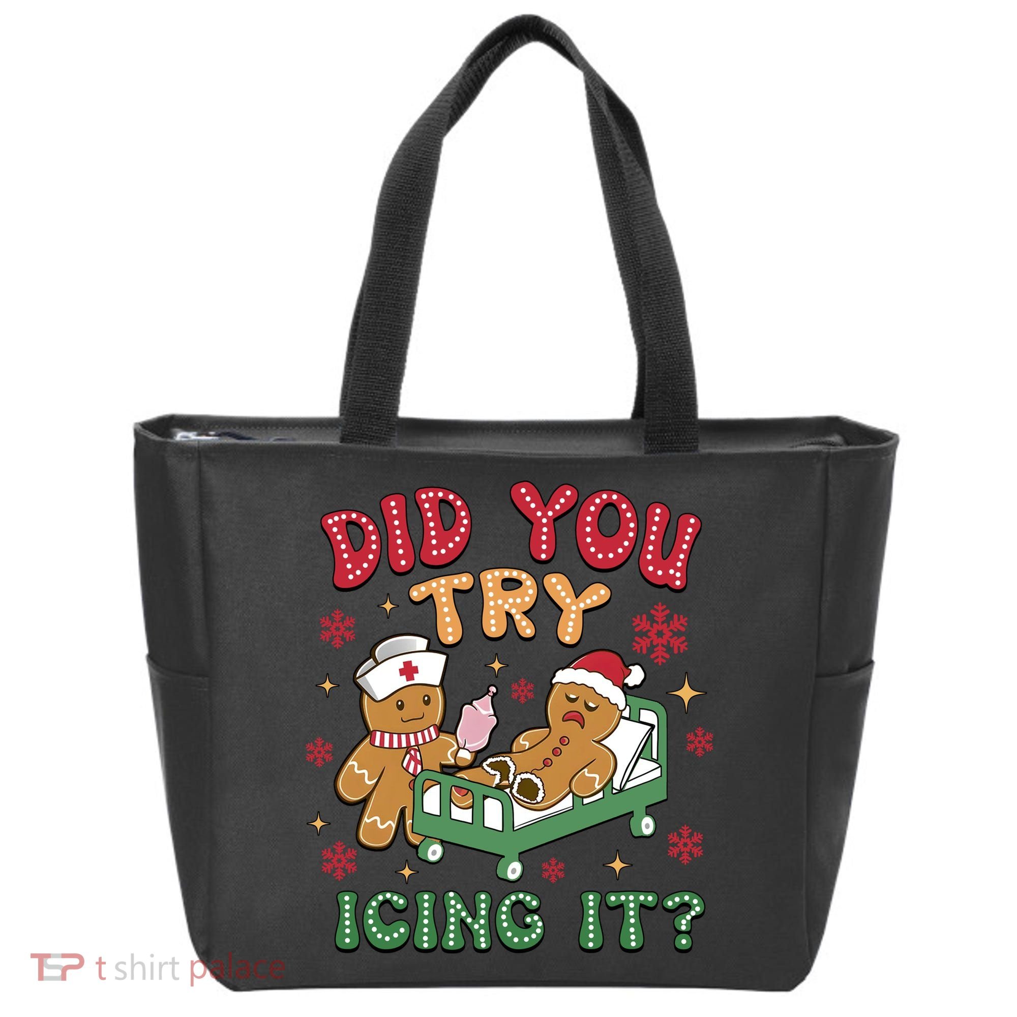 Did You Try Icing It Cute Christmas Tote Bag