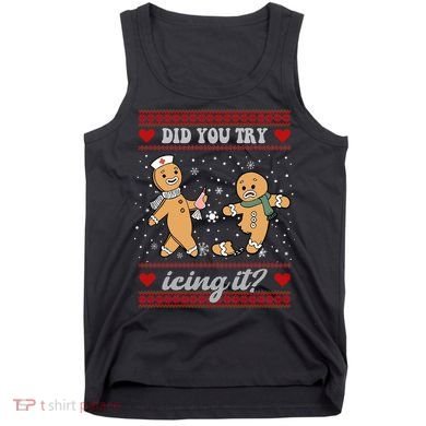 Did You Try Icing It Funny Christmas Gingerbread Cookie Tank Top