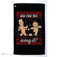 Did You Try Icing It Funny Christmas Gingerbread Cookie Golf Towel thumb 0