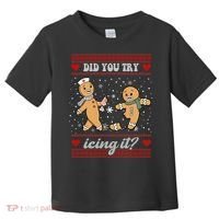 Did You Try Icing It Funny Christmas Gingerbread Cookie Toddler T-Shirt thumb 0