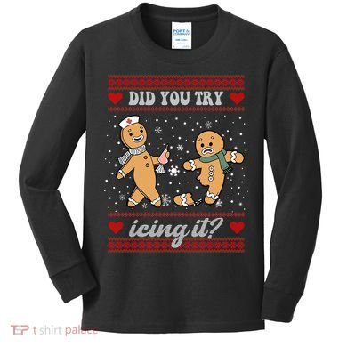 Did You Try Icing It Funny Christmas Gingerbread Cookie Kids Long Sleeve Shirt