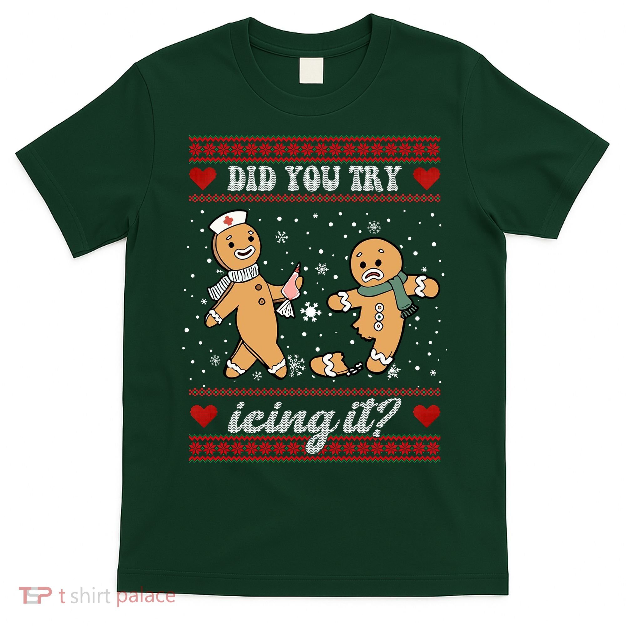 Did You Try Icing It Funny Christmas Gingerbread Cookie T-Shirt