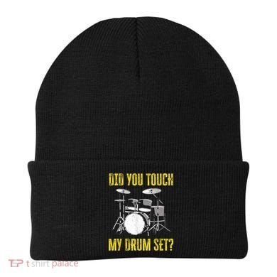 Did You Touch My Drum Set Funny Percussion Music Beanie