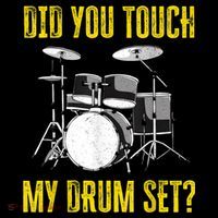 Did You Touch My Drum Set Funny Percussion Music Women's Hoodie thumb 2