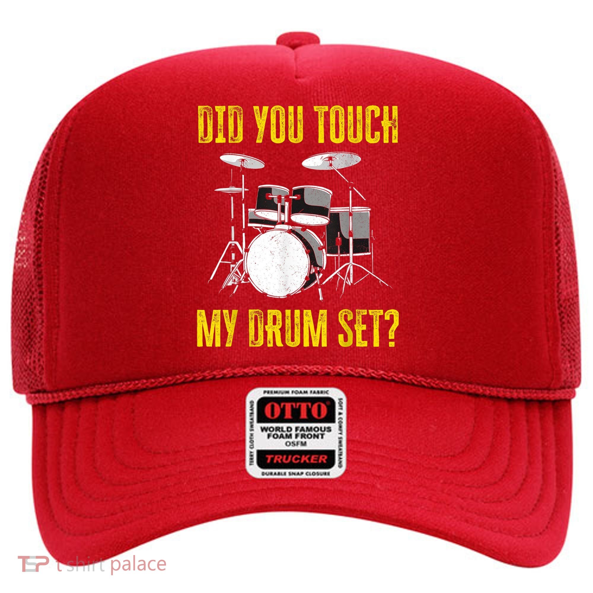 Did You Touch My Drum Set Funny Percussion Music Hat