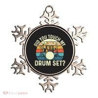 Did You Touch My Drum Set Retro Drummer Drumming Ornament thumb 0