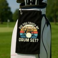 Did You Touch My Drum Set Retro Drummer Drumming Golf Towel thumb 2