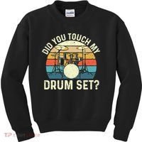 Did You Touch My Drum Set Retro Drummer Drumming Kids Sweatshirt thumb 0