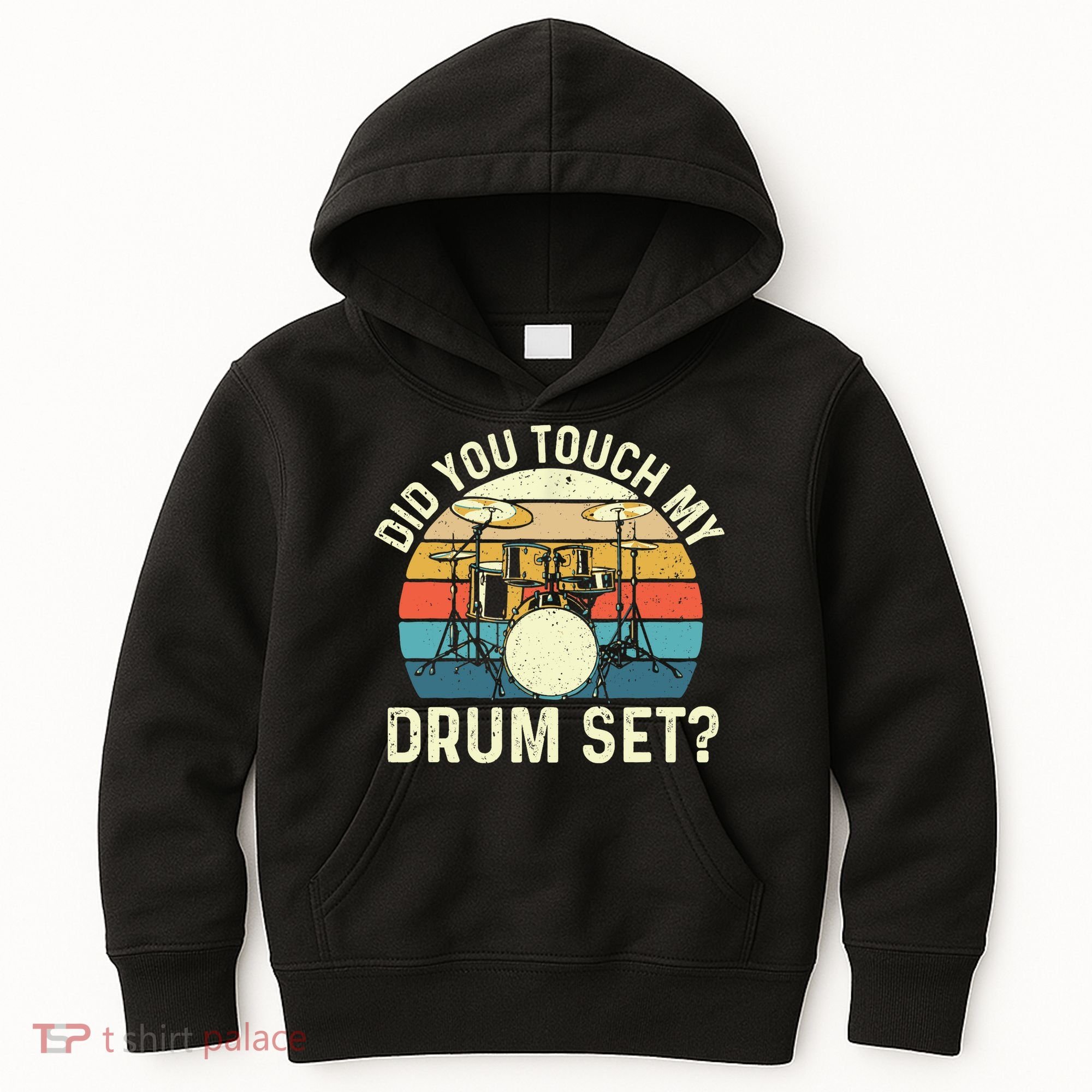 Did You Touch My Drum Set Retro Drummer Drumming Kids Hoodie