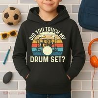 Did You Touch My Drum Set Retro Drummer Drumming Kids Hoodie thumb 2