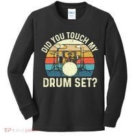 Did You Touch My Drum Set Retro Drummer Drumming Kids Long Sleeve Shirt thumb 0