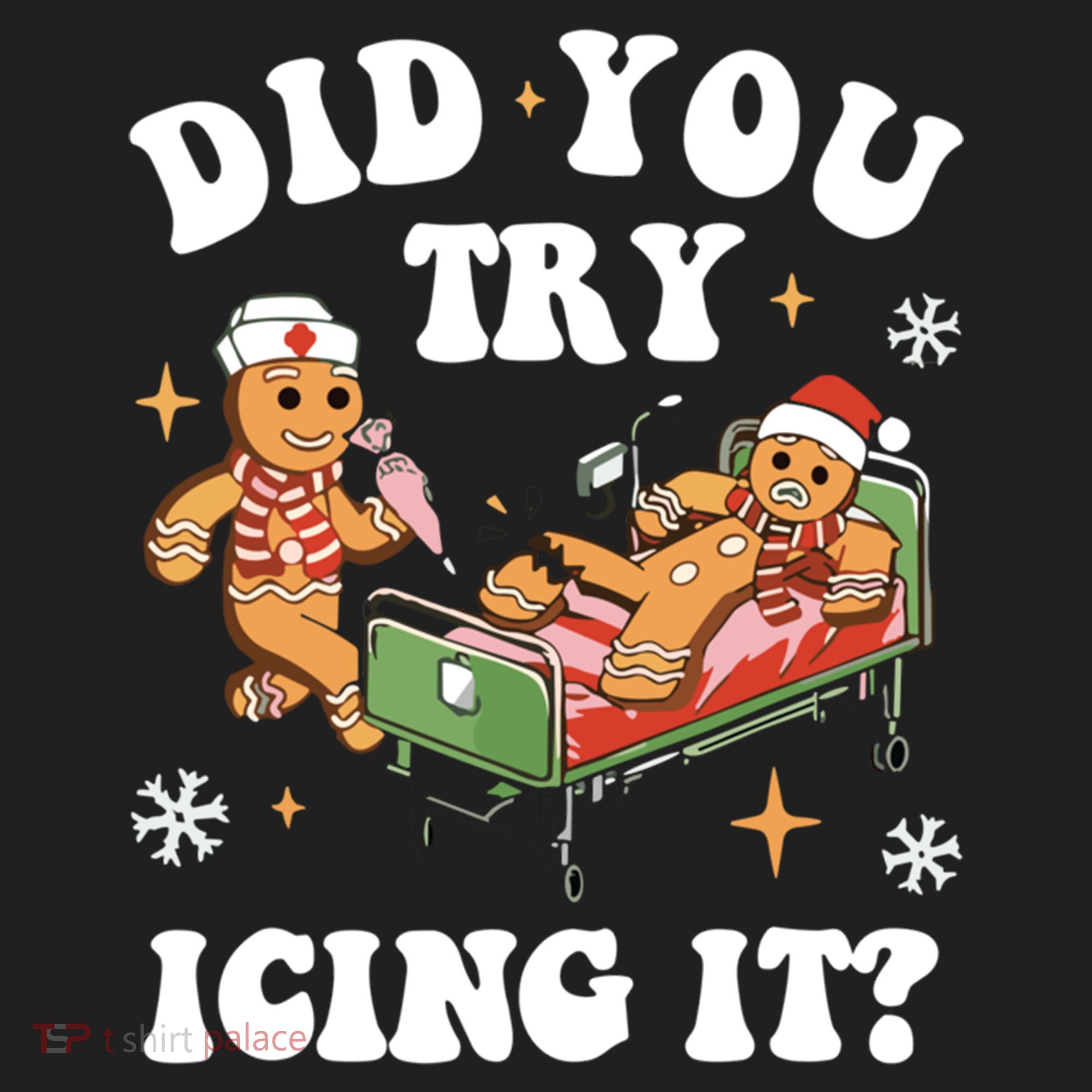 Did You Try Icing It Funny Nurse Christmas Gift Women's Sweatshirt