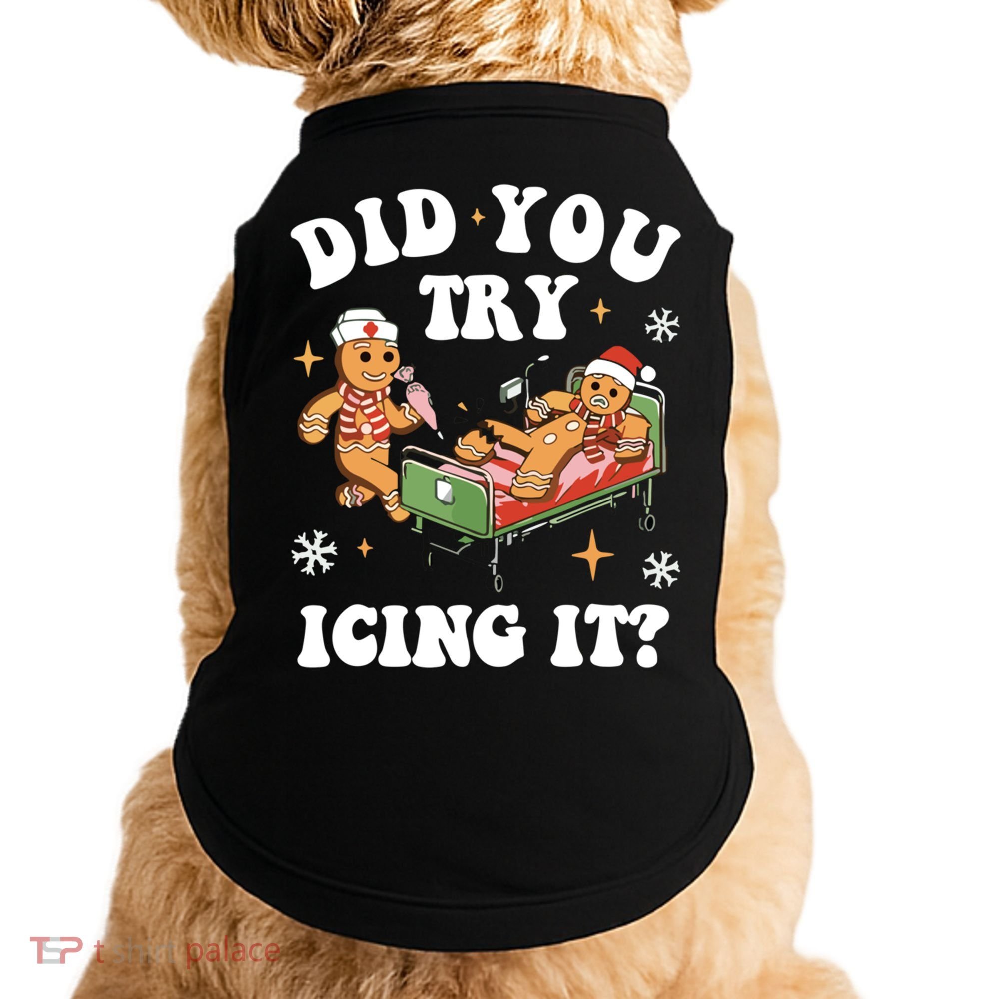 Did You Try Icing It Funny Nurse Christmas Gift Doggie Tank