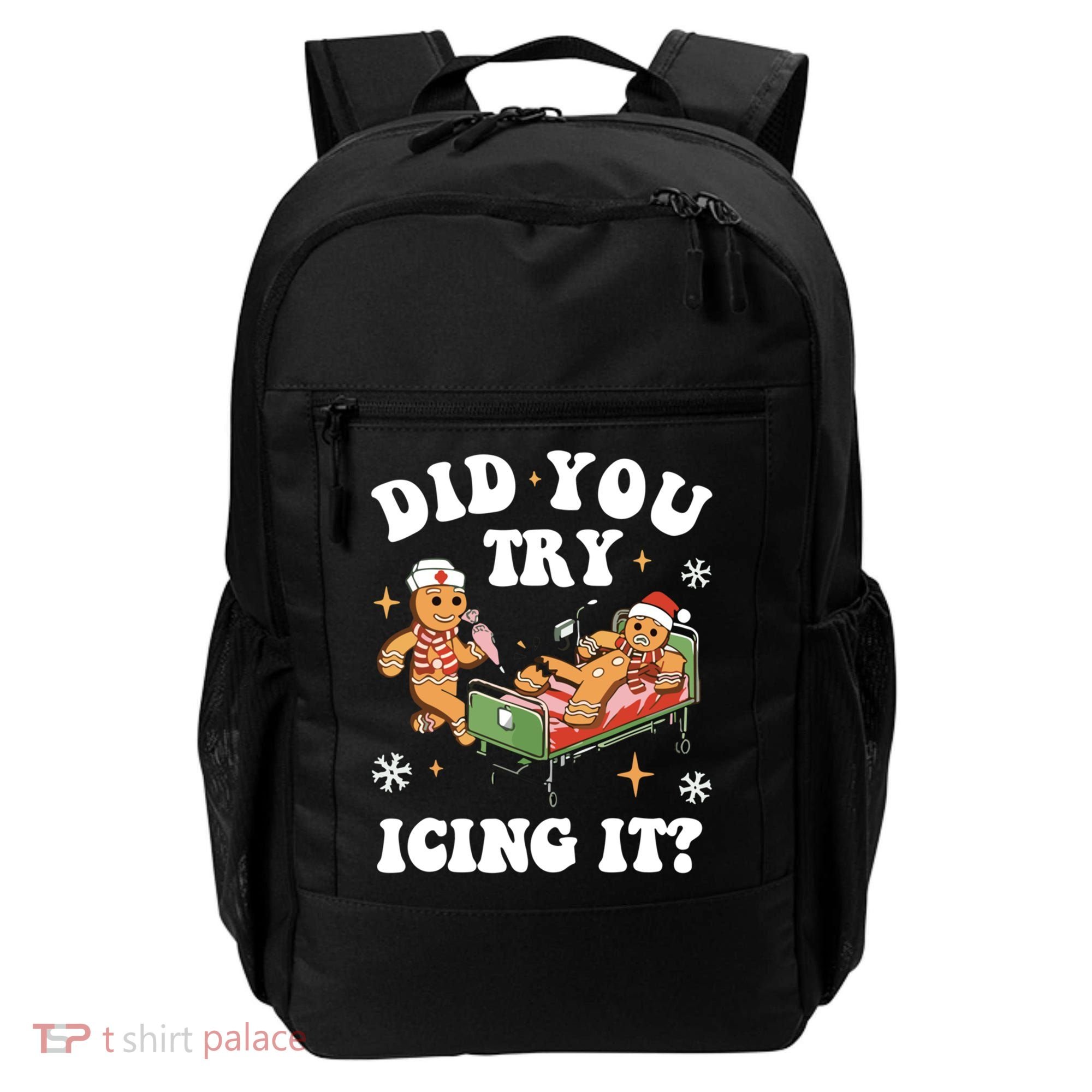 Did You Try Icing It Funny Nurse Christmas Gift Backpack