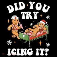Did You Try Icing It Funny Nurse Christmas Gift Coffee Mug thumb 5