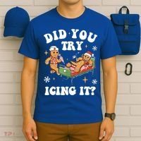 Did You Try Icing It Funny Nurse Christmas Gift T-Shirt thumb 6