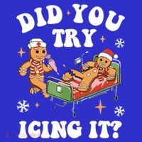 Did You Try Icing It Funny Nurse Christmas Gift Mousepad thumb 1