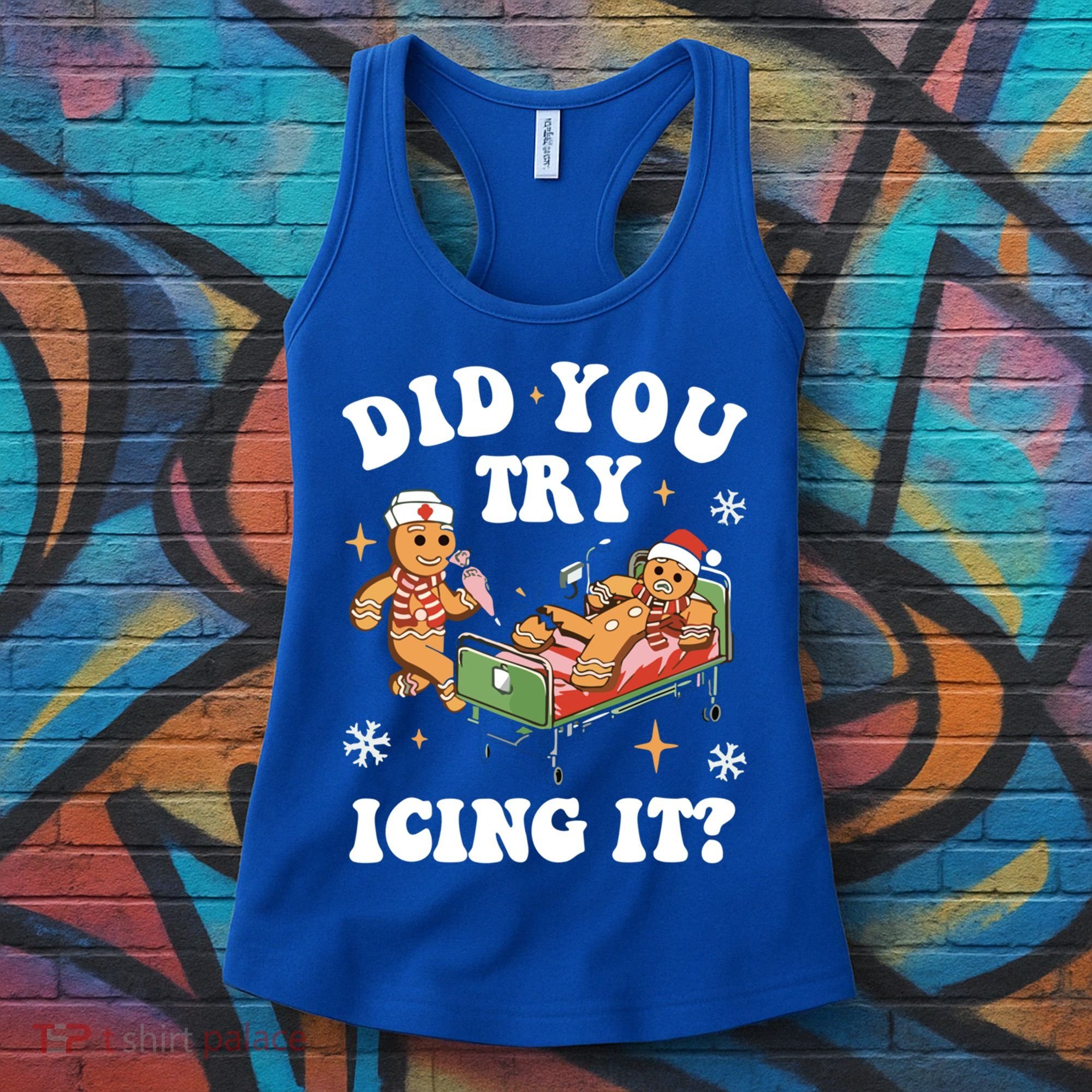 Did You Try Icing It Funny Nurse Christmas Gift Women's Tank Top