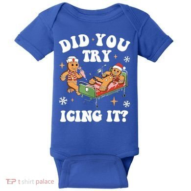 Did You Try Icing It Funny Nurse Christmas Gift Baby Bodysuit