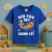 Did You Try Icing It Funny Nurse Christmas Gift Toddler T-Shirt thumb 3