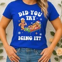 Did You Try Icing It Funny Nurse Christmas Gift Women's T-Shirt thumb 2