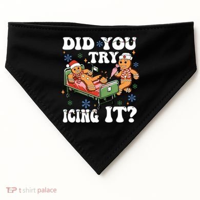 Did You Try Icing It Gift USA-Made Doggie Bandana