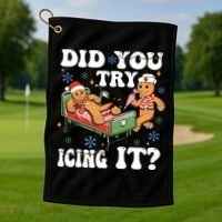 Did You Try Icing It Gift Golf Towel thumb 1