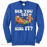 Did You Try Icing It Gift Sweatshirt thumb 0