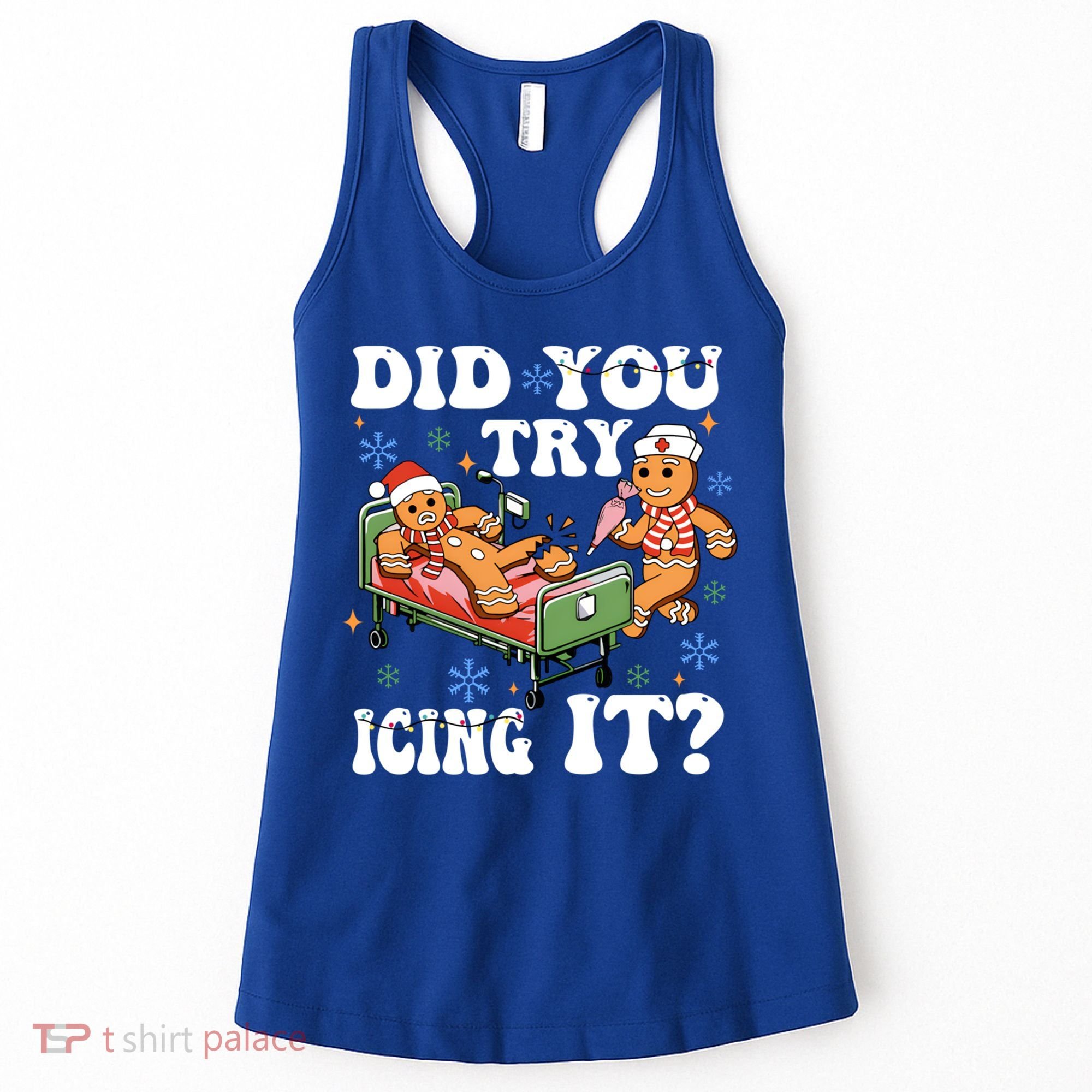 Did You Try Icing It Gift Women's Tank Top