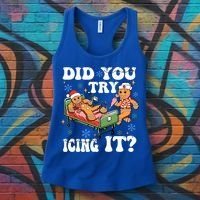 Did You Try Icing It Gift Women's Tank Top thumb 3