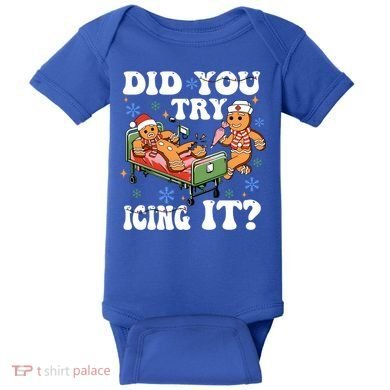 Did You Try Icing It Gift Baby Bodysuit